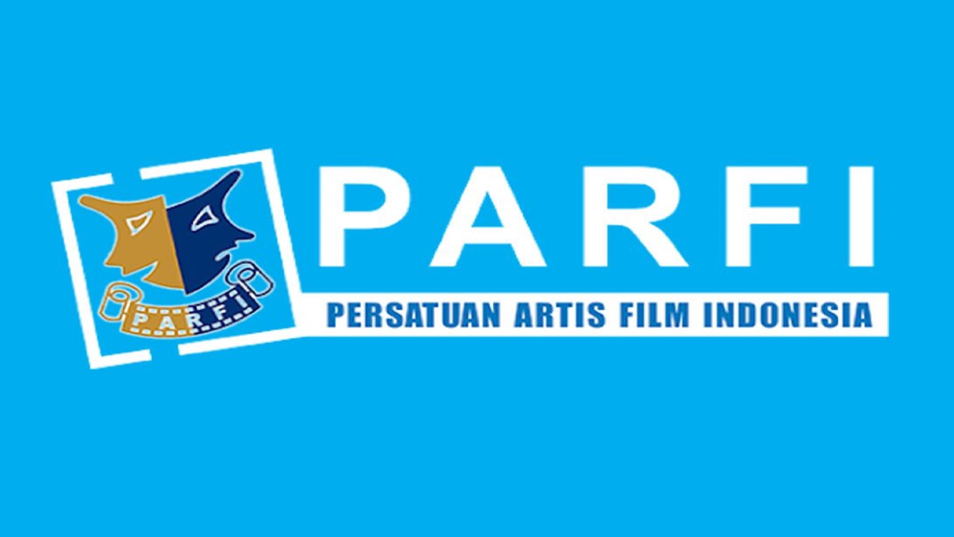 Selamat Hari Persatuan Artis Film Indonesia (PARFI)